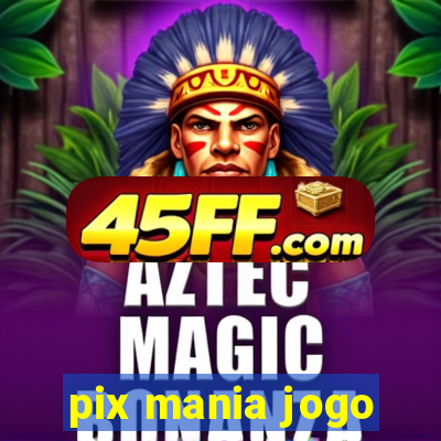 pix mania jogo